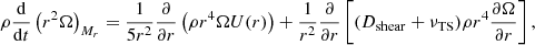 Mathematical equation: $$ \begin{aligned} \rho \frac{\mathrm{d}}{\mathrm{d}t}\left(r^2\Omega \right)_{M_r} = \frac{1}{5r^2}\frac{\partial }{\partial r}\left(\rho r^4 \Omega U(r)\right) + \frac{1}{r^2}\frac{\partial }{\partial r} \left[(D_{\rm shear}+\nu _{\rm TS})\rho r^4\frac{\partial \Omega }{\partial r}\right], \end{aligned} $$