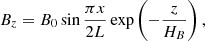 Mathematical equation: $$ \begin{aligned} B_{z}&=B_{0}\sin {\frac{\pi x}{2L}}\exp \left({-\frac{z}{H_{B}}}\right), \end{aligned} $$