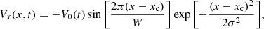 Mathematical equation: $$ \begin{aligned} V_{x}(x,t) = -V_{0}(t)\sin {\left[\frac{2\pi (x-x_{\rm c})}{W}\right]}\exp {\left[-\frac{(x-x_{\rm c})^2}{2\sigma ^2}\right]}, \end{aligned} $$