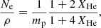 Mathematical equation: $$ \begin{aligned} \frac{N_{\rm e}}{\rho }&= \frac{1}{m_{\rm p}}\frac{1+2\,X_{\rm He}}{1+4\,X_{\rm He}}, \end{aligned} $$
