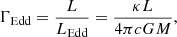 Mathematical equation: $$ \begin{aligned} \Gamma _{\rm Edd}=\frac{L}{L_{\rm Edd}}=\frac{\kappa L}{4\pi cGM}, \end{aligned} $$