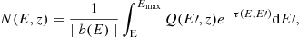 Mathematical equation: $$ \begin{aligned} N(E,z) = \frac{1}{\mid b(E) \mid }\int _{\rm E}^{E_{\rm max}} Q(E\prime ,z)e^{-\tau (E,E\prime )}\mathrm{d}E\prime , \end{aligned} $$