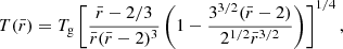 Mathematical equation: $$ \begin{aligned} T(\bar{r})= T_{\rm g}\left[\frac{\bar{r}-2/3}{\bar{r}(\bar{r}-2)^{3}}\left(1-\frac{3^{3/2}(\bar{r}-2)}{2^{1/2}\bar{r}^{3/2}}\right)\right]^{1/4}, \end{aligned} $$