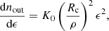 Mathematical equation: $$ \begin{aligned} \frac{\mathrm{d}n_{\rm out}}{\mathrm{d}\epsilon }&= K_{0}\left(\frac{R_{\rm c}}{\rho }\right)^{2}\epsilon ^{2}, \end{aligned} $$