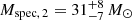 Mathematical equation: $ {M_{\mathrm{spec,\,2}}=31_{-7}^{+8}\,M_{\odot}} $