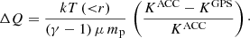 Mathematical equation: $$ \begin{aligned} \Delta Q = \frac{kT\,({ < }r)}{(\gamma -1)\,\mu \,m_{\rm p}}\,\left(\frac{K^\mathrm{ACC} - K^\mathrm{GPS}}{K^\mathrm{ACC}}\right)\cdot \end{aligned} $$