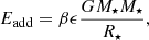 Mathematical equation: $$ \begin{aligned} {E}_\mathrm{add} = \beta \epsilon \frac{G M_\star {M}_\star }{R_\star } , \end{aligned} $$