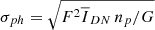 Mathematical equation: $ \sigma_{ph}=\sqrt{F^2 \overline{I}_{DN}\,n_p/G} $