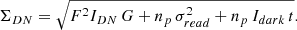 Mathematical equation: $$ \begin{aligned} \Sigma _{DN}=\sqrt{F^2 I_{DN}\, G +n_p\,\sigma ^2_{read}+n_p\,I_{dark}\,t}. \end{aligned} $$