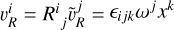 Mathematical equation: $\upsilon _R^i = {R^i}_j\tilde \upsilon _R^j = {_{ijk}}{{\omega }^j}{{x}^k}$