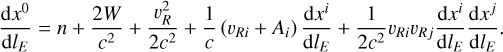 Mathematical equation: ${{{\rm{d}}{x^0}} \over {{\rm{d}}{l_E}}} = n + {{2W} \over {{c^2}}} + {{\upsilon _R^2} \over {2{c^2}}} + {1 \over c}\left( {{\upsilon _{Ri}} + {A_i}} \right){{{\rm{d}}{x^i}} \over {{\rm{d}}{l_E}}} + {1 \over {2{c^2}}}{\upsilon _{Ri}}{\upsilon _{Rj}}{{{\rm{d}}{x^i}} \over {{\rm{d}}{l_E}}}{{{\rm{d}}{x^j}} \over {{\rm{d}}{l_E}}}.$