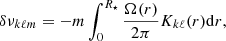 Mathematical equation: $$ \begin{aligned} \delta \nu _{k\ell m}= -m \int ^{R_{\star }}_{0} \frac{\Omega (r)}{2 \pi } K_{k\ell }(r) \mathrm{d}r, \end{aligned} $$