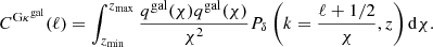 Mathematical equation: $$ \begin{aligned} C^{\mathrm{G}\kappa ^\mathrm{gal}}(\ell )&= \int _{z_{\rm min}}^{z_{\rm max}} \frac{q^\mathrm{gal}(\chi )q^\mathrm{gal}(\chi )}{\chi ^2}P_\delta \left(k=\frac{\ell +1/2}{\chi },z\right)\mathrm{d}\chi . \end{aligned} $$