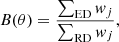 Mathematical equation: $$ \begin{aligned} B(\theta )=\frac{\sum _{\rm ED} { w}_j}{\sum _{\rm RD} { w}_j}, \end{aligned} $$