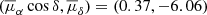 Mathematical equation: $ (\overline{\mu}_\alpha \cos\delta, \overline{\mu}_\delta)= (0.37,-6.06) $