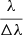 $ \frac{\lambda}{\Delta\lambda} $