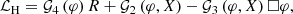 $$ \begin{aligned} \mathcal{L} _\mathrm{H} = \mathcal{G} _4 \left(\varphi \right) R + \mathcal{G} _2 \left(\varphi , X \right) - \mathcal{G} _3 \left(\varphi , X \right)\Box \varphi , \end{aligned} $$
