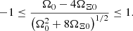 $$ \begin{aligned} -1 \le \frac{\Omega _0-4\Omega _{\Xi 0}}{\left(\Omega _0^2+8\Omega _{\Xi 0} \right)^{1/2}} \le 1. \end{aligned} $$