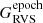 $ G^{\mathrm{epoch}}_{\mathrm{RVS}} $