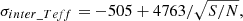 $$ \begin{aligned} \sigma _{inter\_Teff}=-505 + 4763/\sqrt{S/N} ,\end{aligned} $$