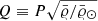 $ Q \equiv P\sqrt{\bar{\varrho}/\bar{\varrho}_{\odot}} $
