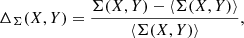 $$ \begin{aligned} \Delta _{\Sigma } (X,Y) = \frac{\Sigma (X,Y) - \langle \Sigma (X,Y) \rangle }{\langle \Sigma (X,Y) \rangle }, \end{aligned} $$