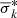 $ \overline{\sigma}^*_k $