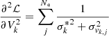 $$ \begin{aligned}&\frac{\partial ^2\mathcal{L} }{\partial V_k^2} = \sum ^{N_*}_j\frac{1}{{\sigma _k^*}^2 + \sigma _{v_{k,j}}^2} \end{aligned} $$