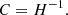 $$ \begin{aligned} C = H^{-1}. \end{aligned} $$