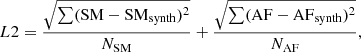 $$ \begin{aligned} L2 = \frac{\sqrt{\sum (\mathrm{SM} - \mathrm{SM}_{\rm synth})^2}}{N_{\rm SM}} + \frac{\sqrt{\sum (\mathrm{AF} - \mathrm{AF}_{\rm synth})^2}}{N_{\rm AF}} ,\end{aligned} $$