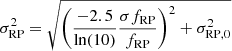 $ \sigma_{\mathrm{RP}}^2 = \sqrt{\left (\frac{-2.5}{\ln(10)}\frac{ \sigma{f_{\mathrm{RP}}}}{f_{\mathrm{RP}}} \right )^2 + \sigma_{\mathrm{RP,0}}^2} $