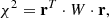$$ \begin{aligned} \chi ^2 = \mathbf r ^T \cdot W \cdot \mathbf r , \end{aligned} $$
