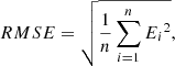 $$ \begin{aligned} RMSE = \sqrt{\frac{1}{n} \sum _{i=1}^n {E_i}^2}, \end{aligned} $$