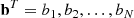 $$ \begin{aligned} \mathbf b ^T = {b_1, b_2, \dots , b_{N}} \end{aligned} $$