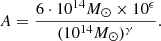 Mathematical equation: $$ \begin{aligned} A = \frac{6\cdot 10^{14}M_\odot \times 10^\epsilon }{(10^{14}M_\odot )^\gamma }. \end{aligned} $$