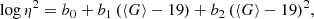 Mathematical equation: $$ \begin{aligned}&\log \eta ^2=b_0+b_1 \, (\langle G\rangle -19)+b_2 \, (\langle G\rangle -19)^2 , \end{aligned} $$