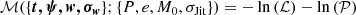 $$ \begin{aligned} \mathcal{M} (\{\boldsymbol{t,\psi ,{ w},\sigma _{ w}}\};\{P,e,M_0,\sigma _{\rm Jit}\}) = -\ln \left( \mathcal{L} \right) -\ln \left( \mathcal{P} \right) \end{aligned} $$