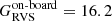 $ G_{\mathrm{RVS}}^\mathrm{on\text{-}board} = 16.2 $