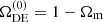 $ \Omega _{\mathrm{DE}}^{(0)} = 1 - {\Omega _{\mathrm{m}}} $