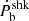 $ \dot{P}_{\mathrm{b}}^{\mathrm{shk}} $