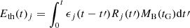 $$ \begin{aligned} E_{\rm th}(t)_{j} = \int _{0}^{t} \epsilon _{j}(t-t\prime ) R_{j}(t\prime ) M_{\rm B}(t_{\rm G}) \mathrm{d}t\prime \end{aligned} $$