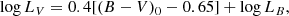 $$ \begin{aligned} \log L_V = 0.4 [(B-V)_0 - 0.65] + \log L_B, \end{aligned} $$