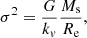 $$ \begin{aligned}&\sigma ^2 = \frac{G}{k_v} \frac{M_{\rm s}}{R_{\rm e}}, \end{aligned} $$