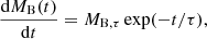 $$ \begin{aligned} \frac{\mathrm{d}M_{\rm B}(t)}{\mathrm{d}t} = {{M}}_{\rm B,\tau }\exp (-t/\tau ), \end{aligned} $$
