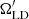 $ \Omega^\prime_{\rm LD} $