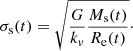 $$ \begin{aligned} \sigma _{\rm s}(t) = \sqrt{\frac{G}{k_v} \frac{M_{\rm s}(t)}{R_{\rm e}(t)}}\cdot \end{aligned} $$