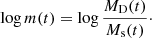 $$ \begin{aligned} \log m(t) = \log \frac{M_{\rm D}(t)}{M_{\rm s}(t)}\cdot \end{aligned} $$