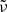 $ \tilde \nu $