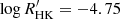 $ \log R_{\mathrm{HK}}^\prime = -4.75 $