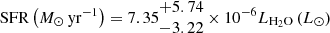 $ {\mathrm{SFR}}\left({M}_\odot \,\mathrm{yr}^{-1}\right) = 7.35\begin{matrix} +5.74 \\ -3.22 \end{matrix}\times 10^{-6}L_{\mathrm{H}_2\mathrm{O}}\left( {L}_\odot \right) $